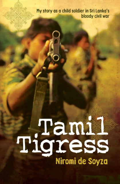 Book cover of: Tamil Tigress. By: iromiDeSoyza,