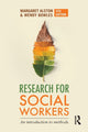 Book cover of: Research for Social Workers. By: Margaret Alston