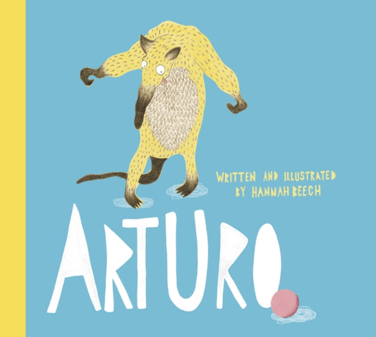 Book cover of: Arturo. By: Hannah Beech