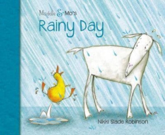 Book cover of: Muddle & Mo's Rainy Day. By: Nikki Slade Robinson