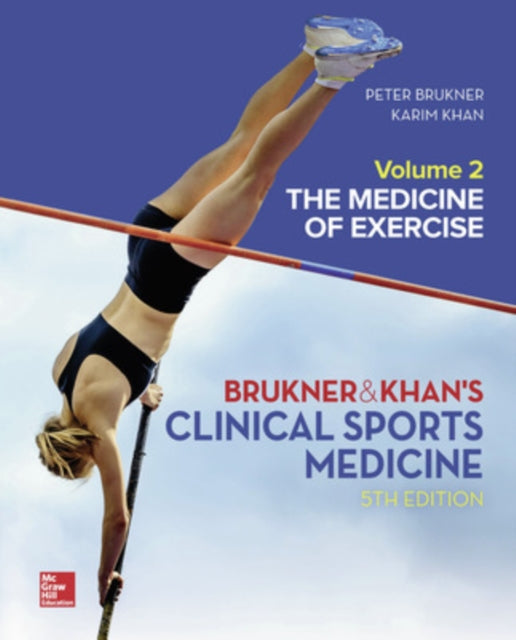 Book cover of: CLINICAL SPORTS MEDICINE: THE MEDICINE OF EXERCISE 5E, VOL 2. By: Peter Brukner