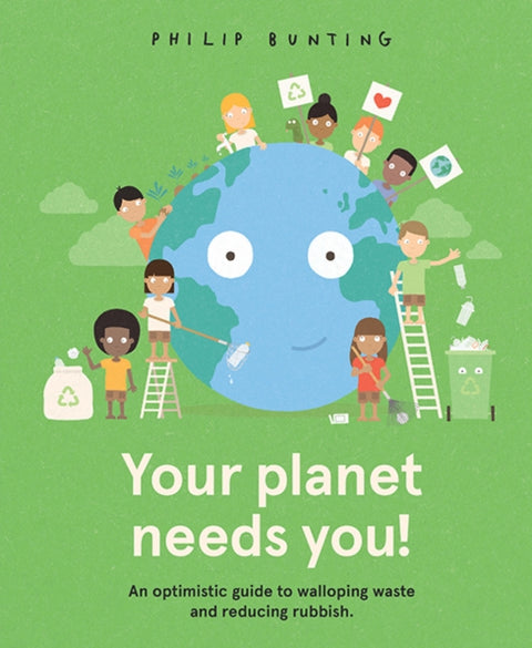 Your Planet Needs You!