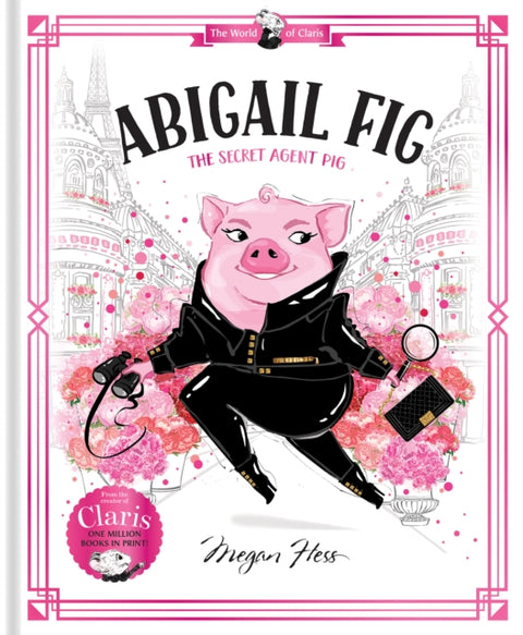 Abigail Fig: The Secret Agent Pig