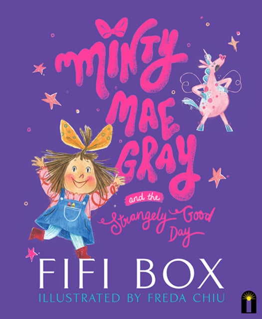 Book cover of: Minty Mae Gray and the Strangely Good Day