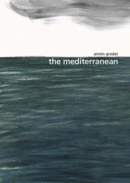 Book cover of: Mediterranean. By: Armin Greder