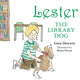 Book cover of: Lester the Library Dog. By: Gina Dawson