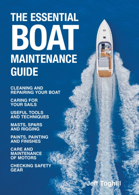 Book cover of: Essential Boat Maintenance Guide. By: Jeff Toghill