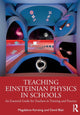 Book cover of: Teaching Einsteinian Physics in Schools. By: Magdalena Kersting
