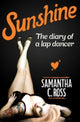 Book cover of: Sunshine. By: Samantha C. Ross