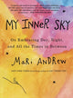 Book cover of: My Inner Sky. By: Mari Andrew