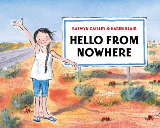 Book cover of: Hello from Nowhere. By: Raewyn Caisley