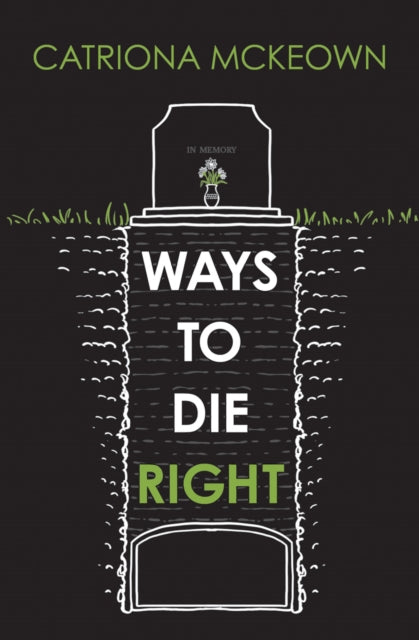 Book cover of: Ways to Die Right. By: Catriona McKeown
