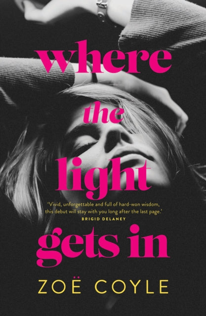 Book cover of: Where the Light Gets In. By: Zoe Coyle