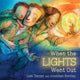 Book cover of: When the Lights Went Out. By: Jonathan Bentley