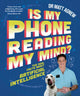 Book cover of: Is My Phone Reading My Mind?. By: Matt Agnew