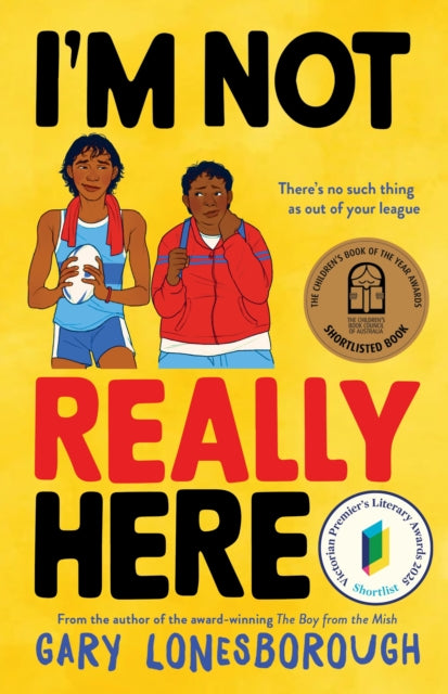 I'm Not Really Here 9781761180767 Gary Lonesborough