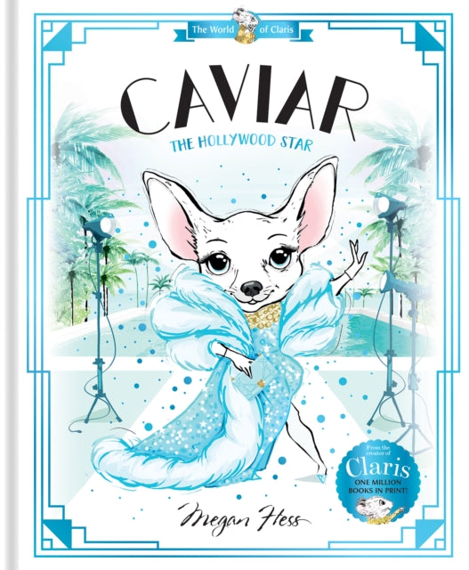 Book cover of: Caviar: The Hollywood Star. By: Megan Hess