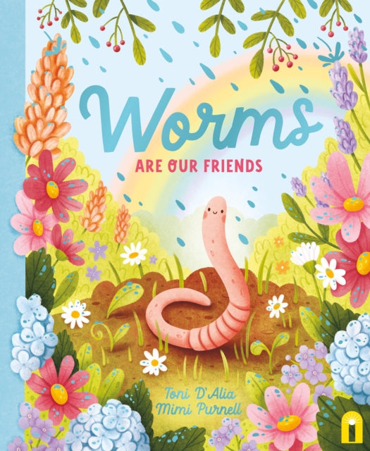Book cover of: Worms Are Our Friends