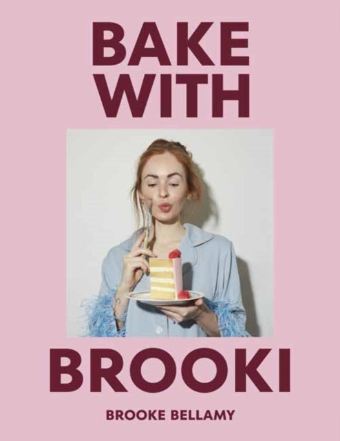 Book cover of: Bake with Brooki. By: Brooke Bellamy
