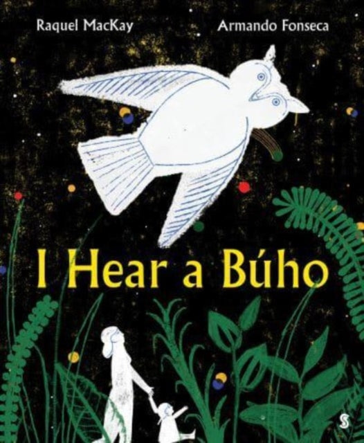Book cover of: I Hear a Buho. By: Armando Fonseca