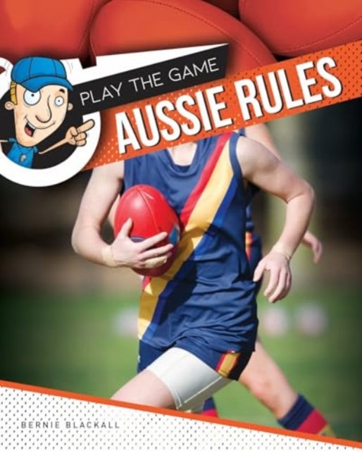 Book cover of: Aussie Rules. By: Bernie Blackall