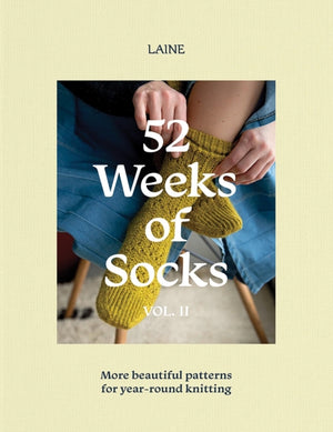 52 Weeks of Socks, Vol. II, More Beautiful Patterns for Year-round Knitting