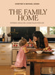Family Home, Inspiring Ideas for a Home Filled with Joy 9781761451461 Courtney Adamo