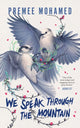 Book cover of: We Speak Through the Mountain