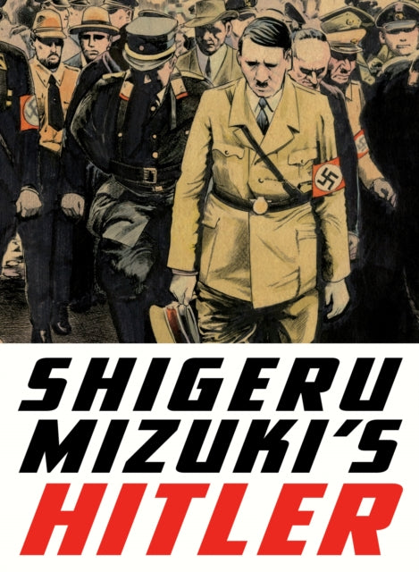Book cover of: Shigeru Mizuki's Hitler. By: Shigeru Mizuki