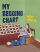 Book cover of: My Begging Chart. By: Keiler Roberts