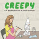 Book cover of: Creepy. By: Keiler Roberts