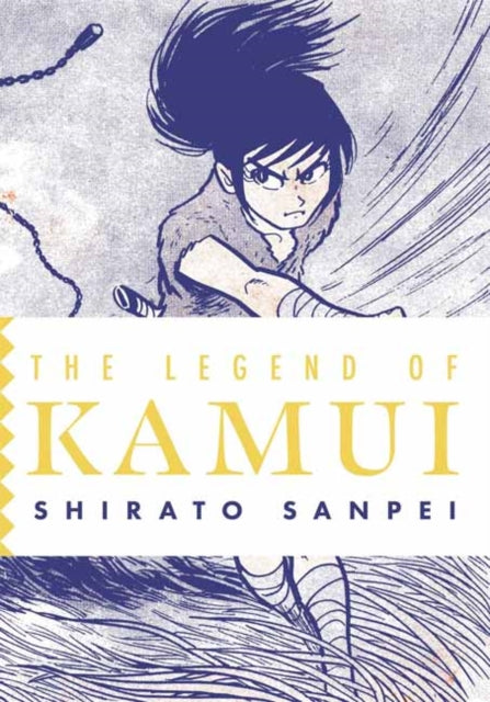 Legend of Kamui: Volume Two 9781770467798 Shirato Sanpei