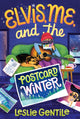 Book cover of: Elvis, Me, and the Postcard Winter. By: Leslie Gentile