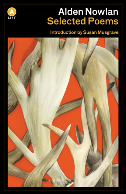 Book cover of: Alden Nowlan Selected Poems. By: Alden Nowlan
