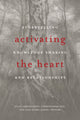 Book cover of: Activating the Heart