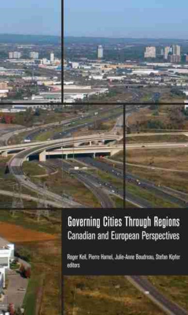 Book cover of: Governing Cities Through Regions. By: Roger Keil