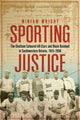 Book cover of: Sporting Justice. By: Miriam Wright