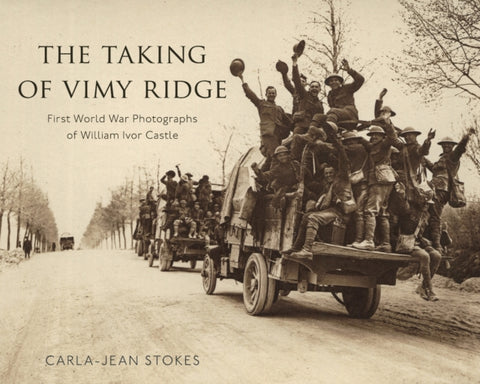 The Taking of Vimy Ridge