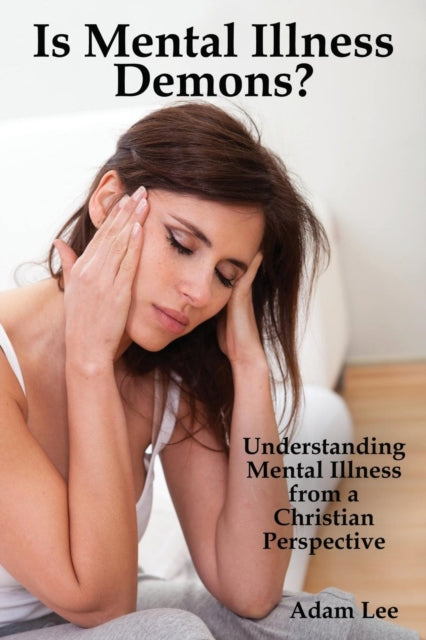 Book cover of: Is Mental Illness Demons?