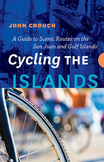 Book cover of: Cycling the Islands. By: John Crouch