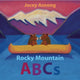 Book cover of: Rocky Mountain ABCs. By: Jocey Asnong