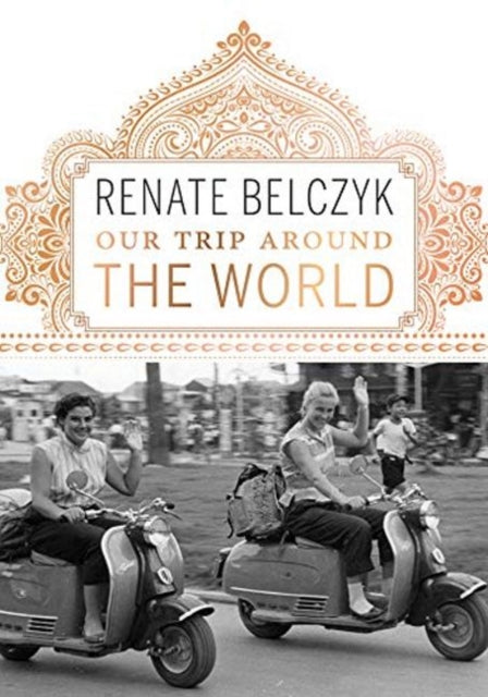 Book cover of: Our Trip Around the World. By: Renate Belczyk