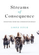 Book cover of: Streams of Consequence. By: Lorne Fitch