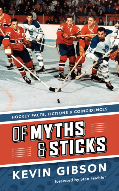 Book cover of: Of Myths and Sticks. By: Kevin Gibson
