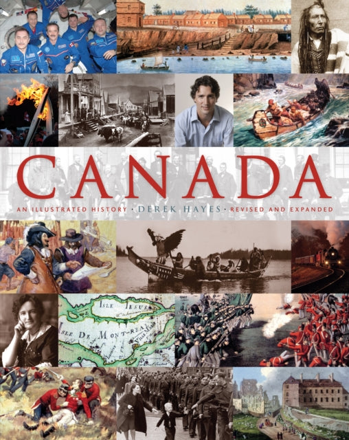 Book cover of: Canada: An Illustrated History. By: Derek Hayes
