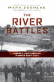 Book cover of: River Battles. By: Mark Zuehlke