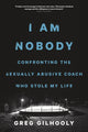 Book cover of: I Am Nobody. By: Greg Gilhooly
