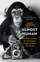 Book cover of: Almost Human. By: Alfred Fidjestøl