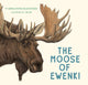 Book cover of: Moose of Ewenki. By: Gerelchimeg Blackcrane