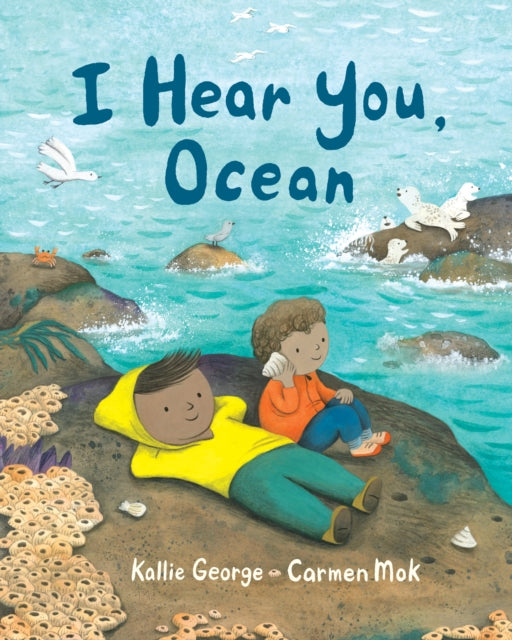 Book cover of: I Hear You, Ocean. By: Kallie George